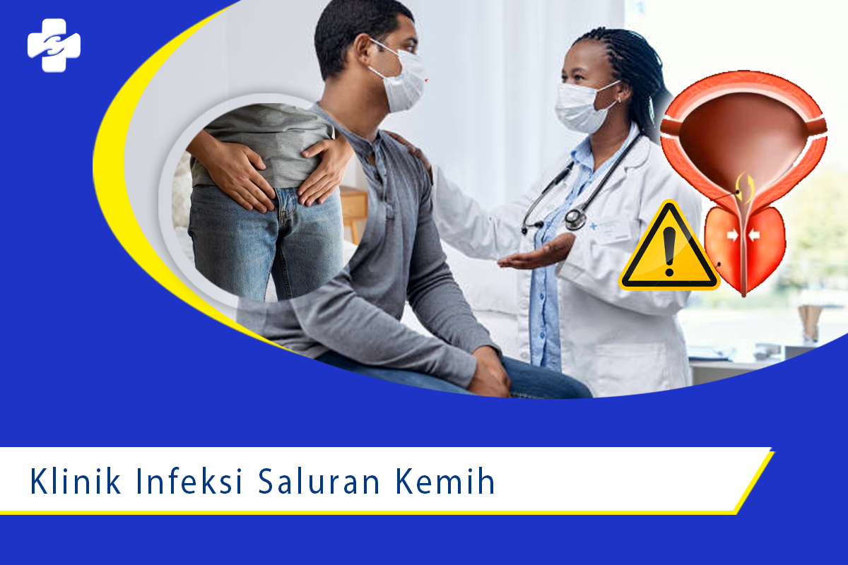 Mengunjungi Klinik Infeksi Saluran Kemih Terbaik Klinik Utama Sentosa